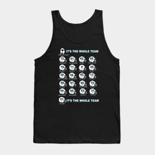 It's the Whole Team. Tank Top